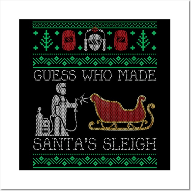 Christmas Welder Welding Xmas Funny Welder Ugly Christmas Sweater Wall Art by mrsmitful01